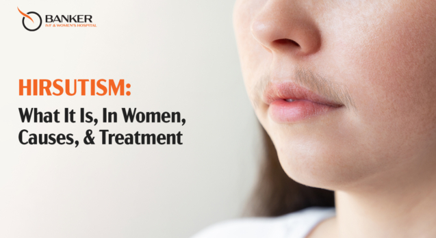 Hirsutism What It Is, In Women, Causes, & Treatment
