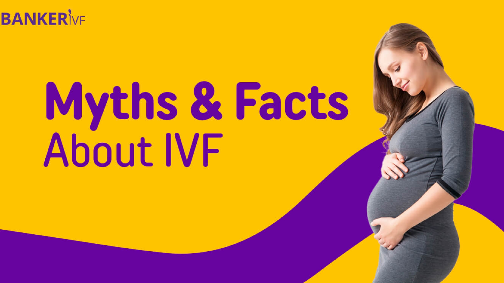 In-Vitro-Fertilization-IVF-Myths-and-Facts-Banker-IVF-02