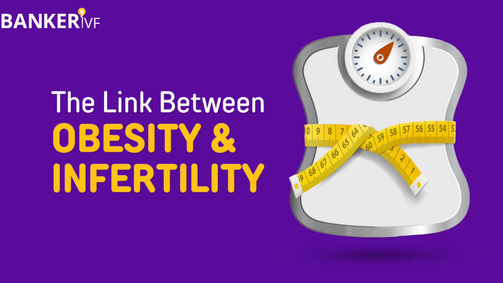 Obesity-and-Infertility-Banker-IVF-02