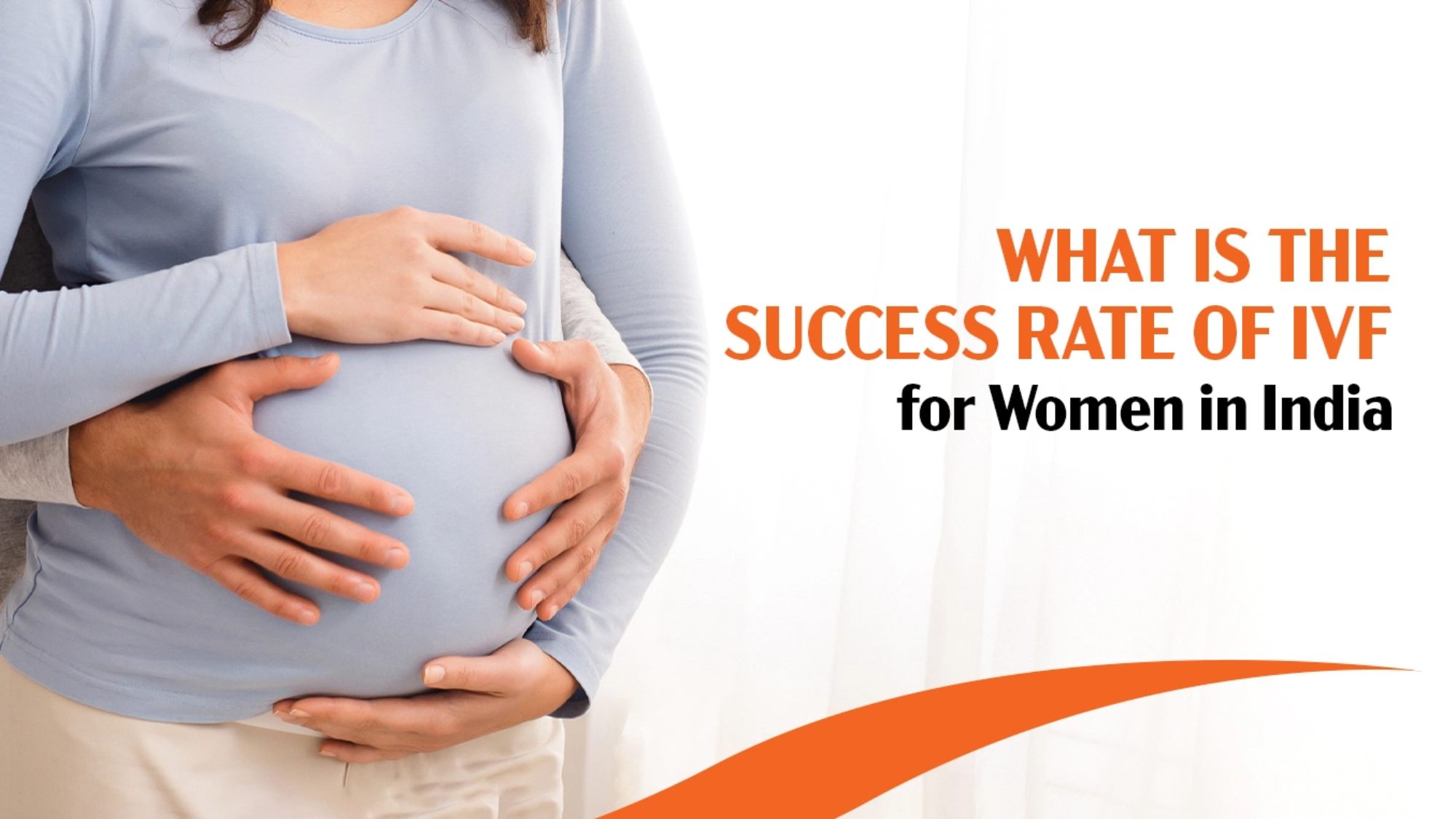 What Is the Success Rate of IVF for Women in India