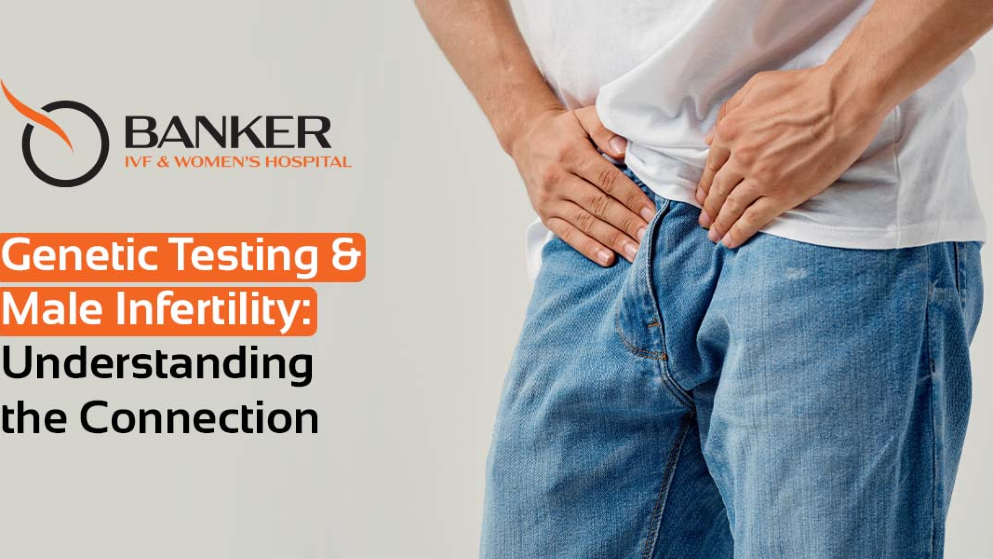 Genetic Testing & Male Infertility