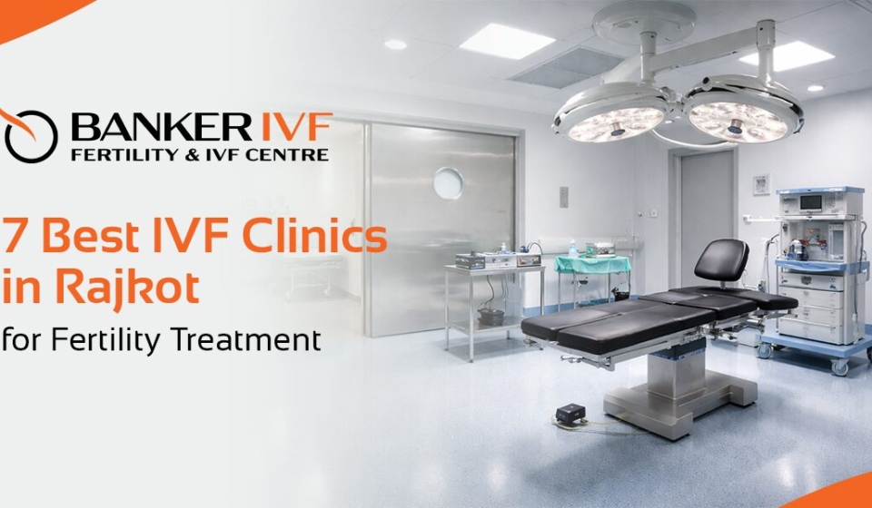 ivf clinic in rajkot