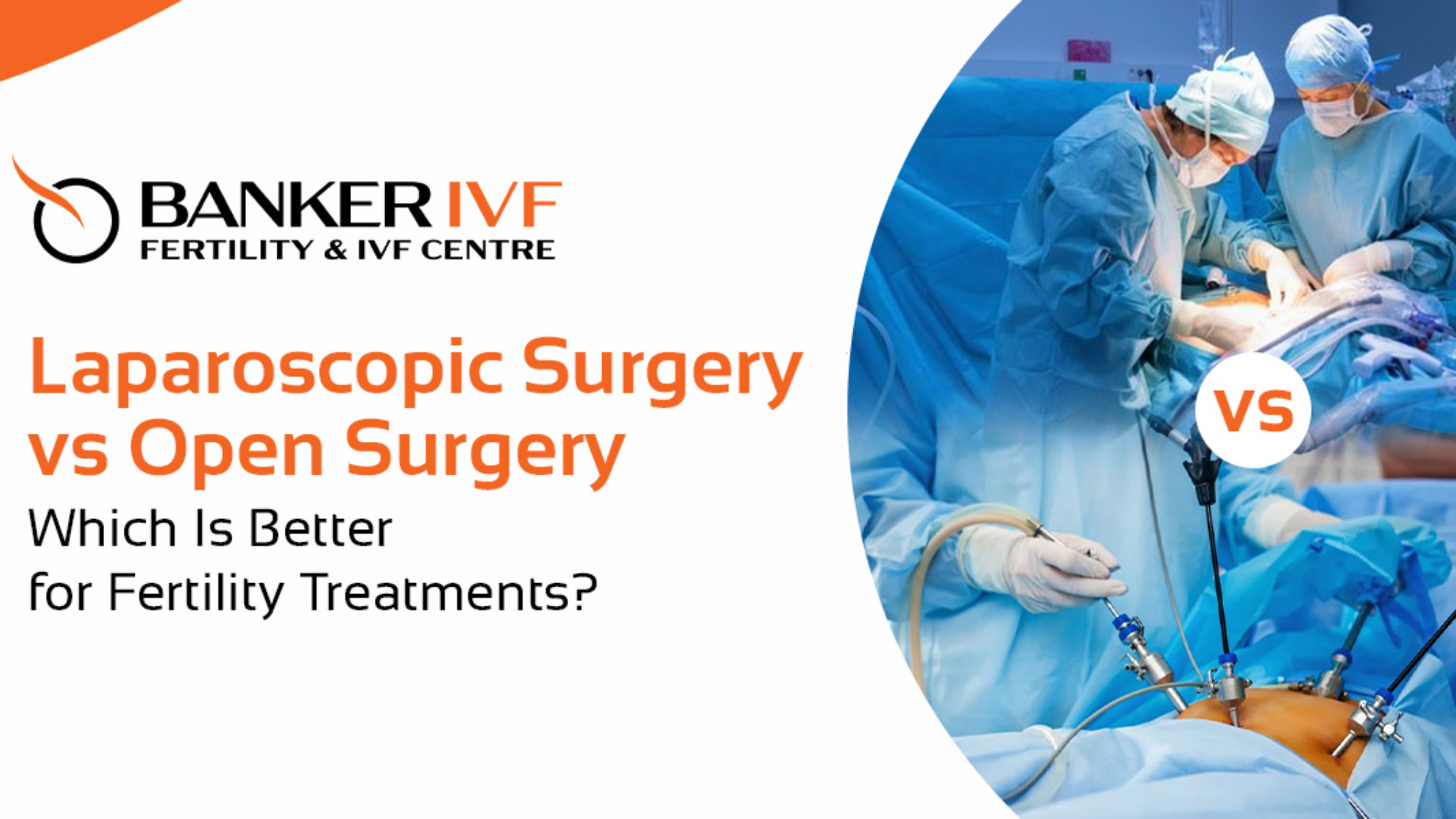 Laparoscopic Surgery vs Open Surgery