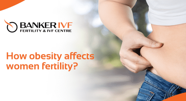 Obesity Affects Women Fertility