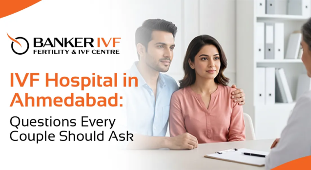 IVF Hospital in Ahmedabad Banker IVF