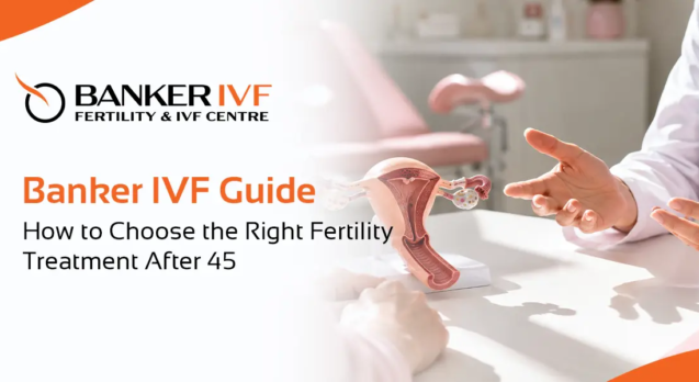 Fertility Treatment After 45 Banker IVF
