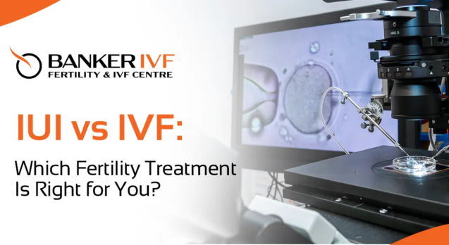 IUI vs IVF Banker IVF